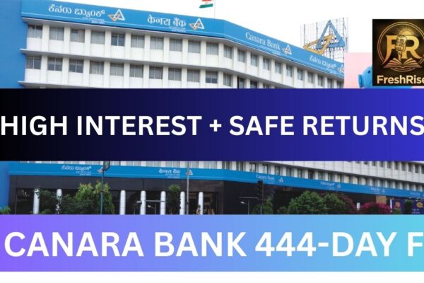 Canara Bank 444-Day Fixed Deposit Interest Rate 2026 for Senior Citizens and General Public