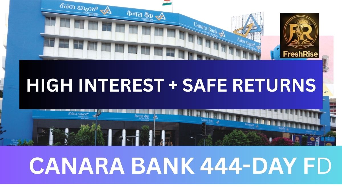 Canara Bank 444-Day Fixed Deposit Interest Rate 2026 for Senior Citizens and General Public