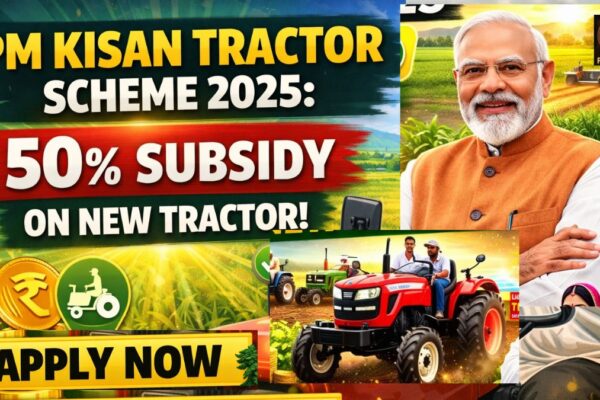 Farmer using tractor in field under PM Kisan Tractor Scheme 2025