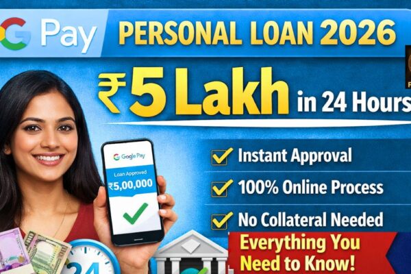 Google Pay Personal Loan apply online 2026 – instant loan up to ₹5 lakh