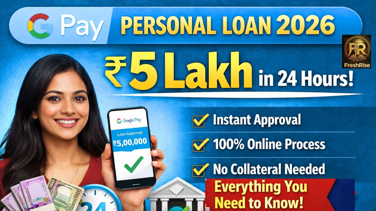 Google Pay Personal Loan apply online 2026 – instant loan up to ₹5 lakh
